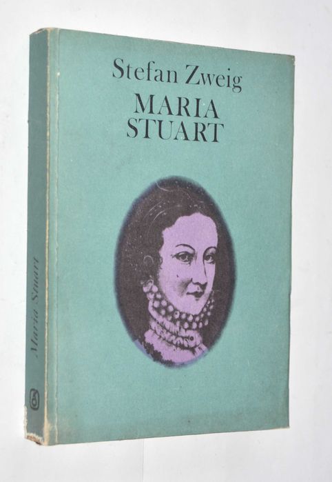 Maria Stuart Stefan Zweig