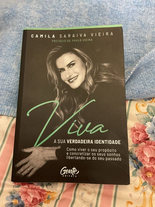 Viva a sua Verdadeira Identidade de Camila Saraiva Vieira