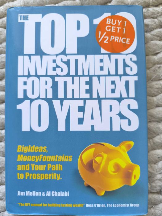 The Top 10 Investments for the Next 10 Years" Jim Mellon, Al Chalabi