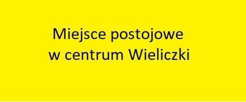Miejsce postojowe(parkingowe) w centrum Wieliczki