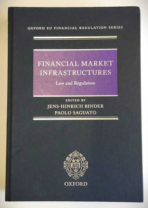 Financial Market Infrastructures: Law and Regulation