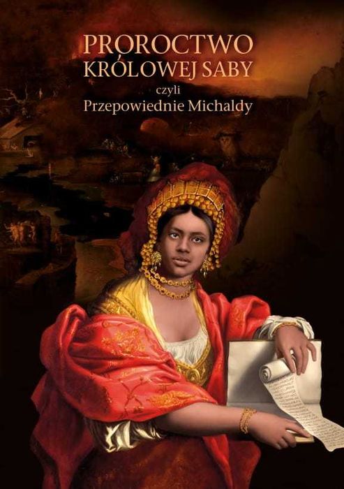 Proroctwo królowej Saby czyli Przepowiednie Michaldy