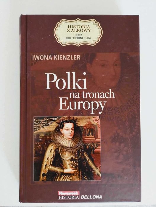 "Polki na tronach Europy" Iwona Kienzler