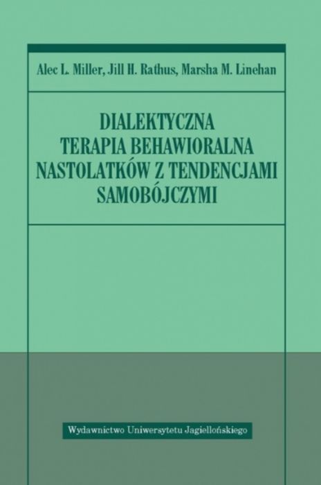 Dialektyczna terapia behawioralna nastolatków z tendencjami samobójczymi