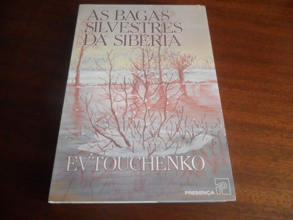 "As Bagas Silvestres da Sibéria" de Evgueni Evtouchenko