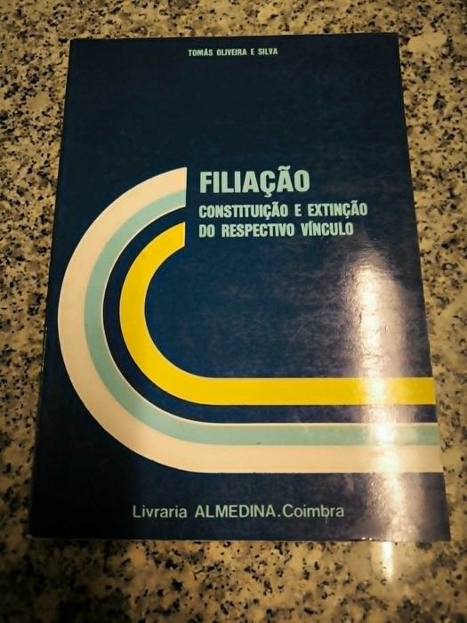 Filiação, Constituição e Extinção do respetivo vínculo - Tomás Oliveira e Silva