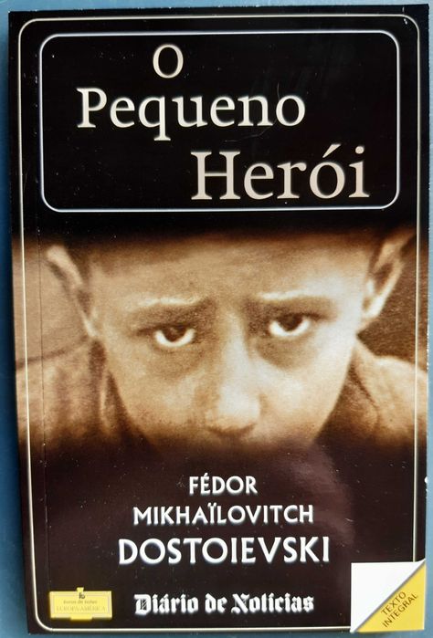 O Pequeno Herói de Fiódor Dostoiévski