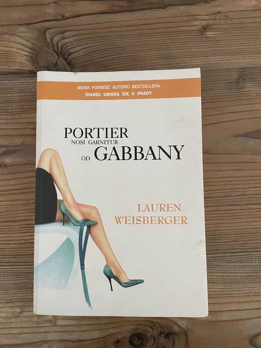 Książka Portier nosi garnitur od Gabbany Lauren Weisberger