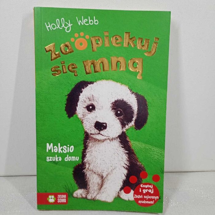 Maksio szuka domu. Zaopiekuj się mną. Holly Webb