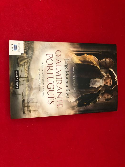 O Almirante Português - Jorge Moreira Silva
