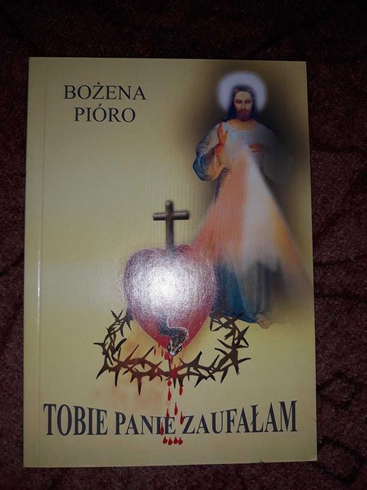 Bożena Pióro - Tobie Panie zaufałam