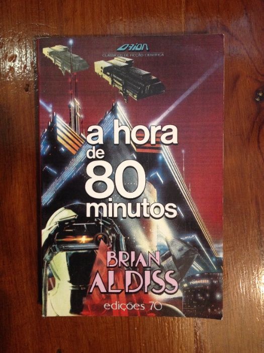 Brian Aldiss - A hora de 80 minutos