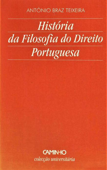 António Braz Teixeira «História da Filosofia do Direito Portuguesa»