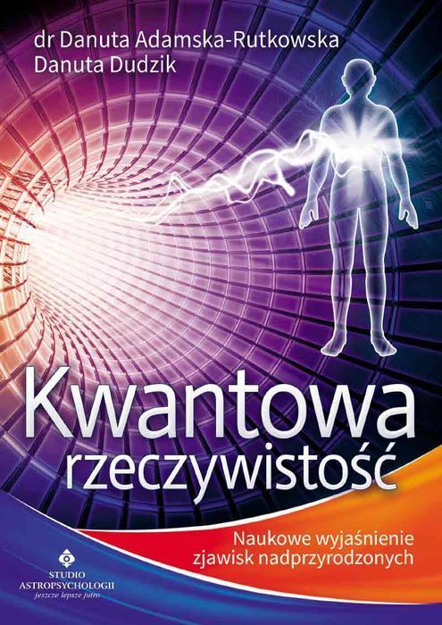 Kwantowa rzeczywistość. Studio Astropsychologii
