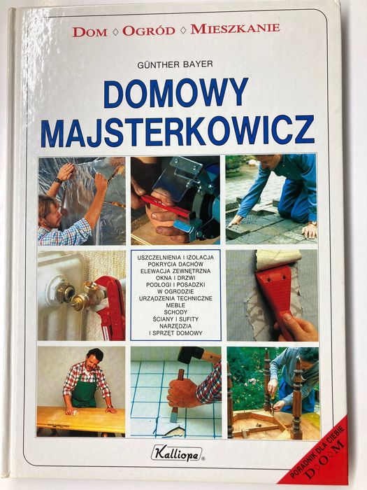 Domowy majsterkowicz Gunther Bayer, poradnik, książka A4-jak nowa