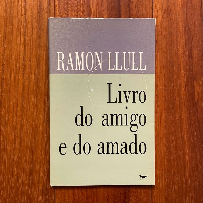 Ramon Llull - Livro do Amigo e do Amado