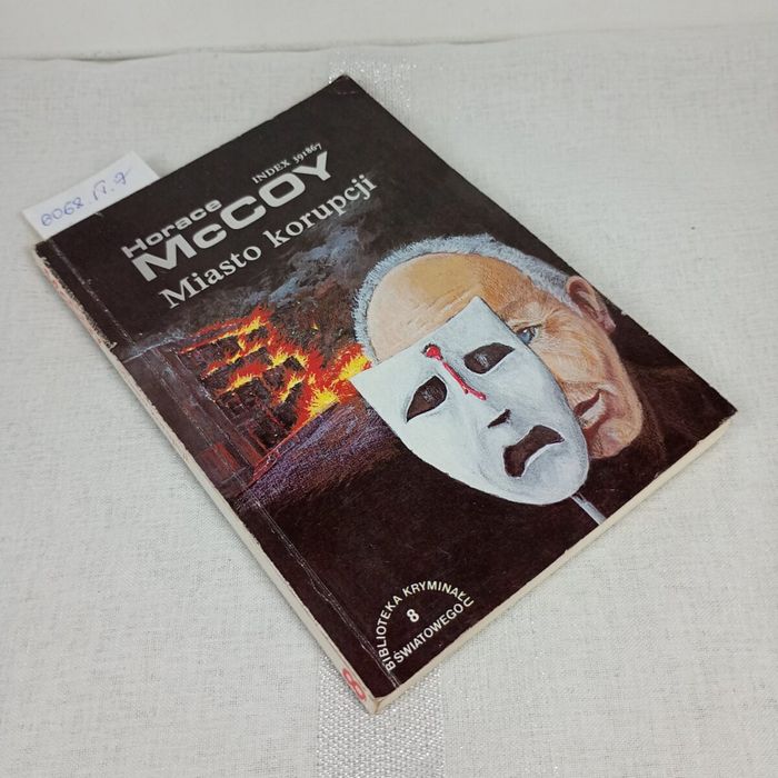 Miasto korupcji. Horace McCoy