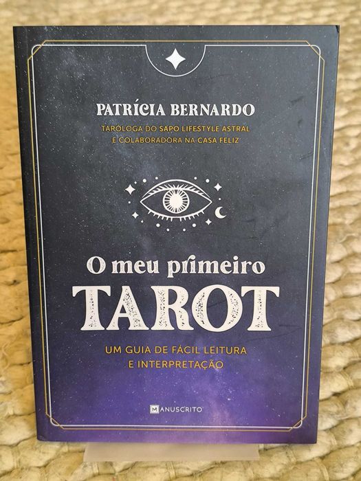 O Meu Primeiro Tarot
Um guia de fácil leitura
de Patrícia Bernardo