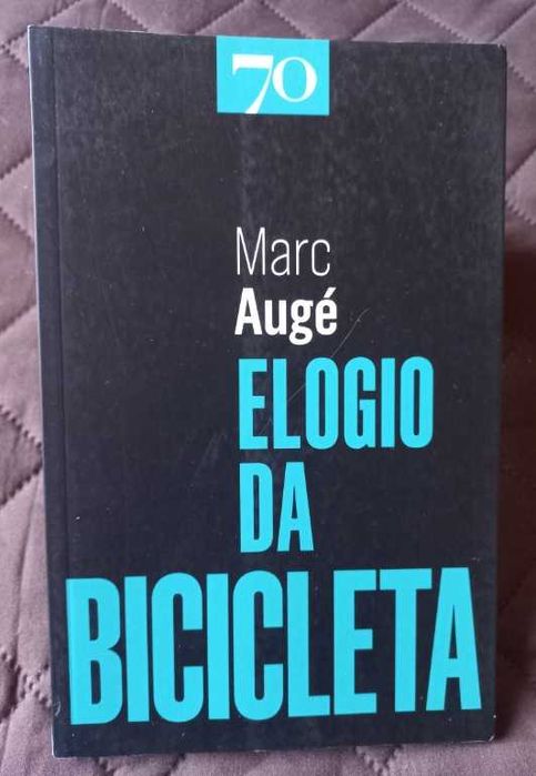 Elogio da Bicicleta - Marc Augé