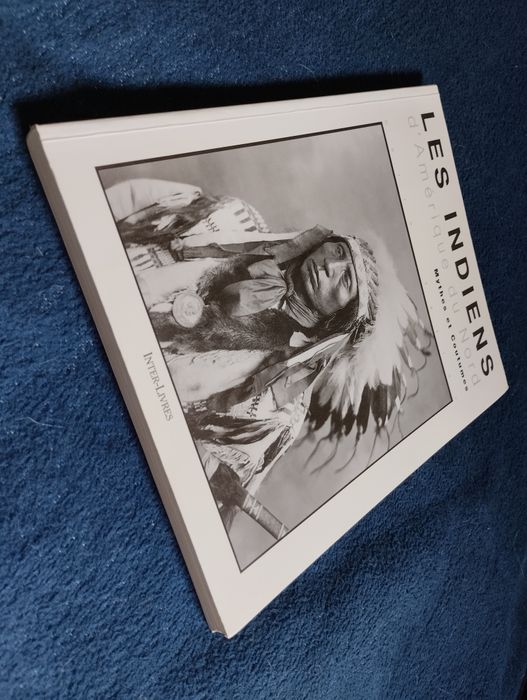 Les Indiens d'Amérique du Nord. Mythes et Coutumes. Colin Taylor.