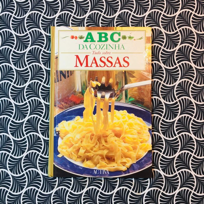ABC da Cozinha: Tudo Sobre Massas