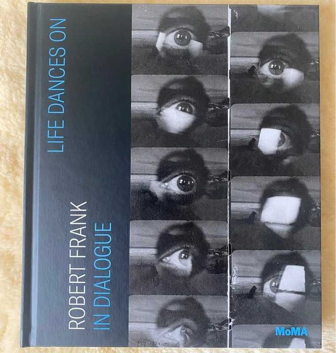 Robert Frank - Life Dances On