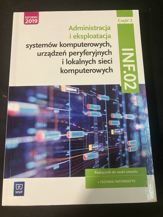 Inf.02 część 2 technik informatyk WSIP