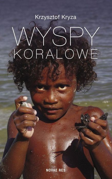Wyspy Koralowe Krzysztof Kryza