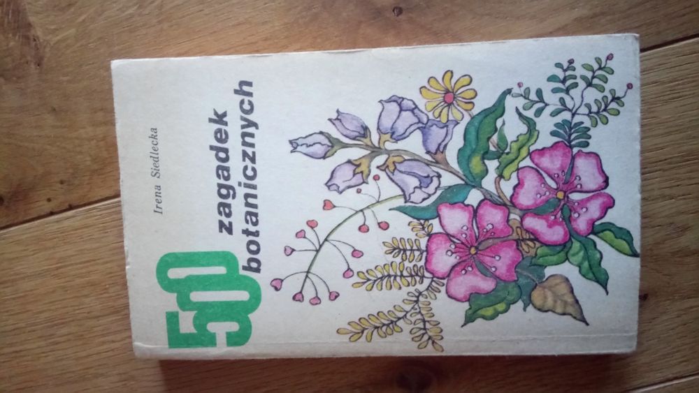 500 zagadek botanicznych Irena Siedlecka
