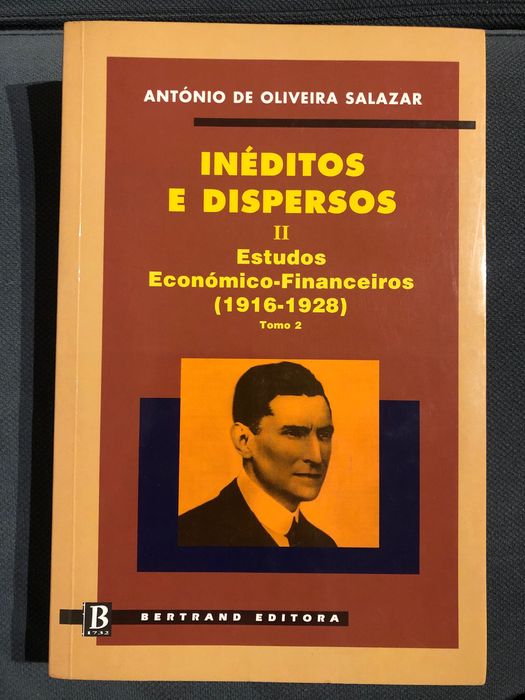 Salazar: Inéditos e Dispersos / A. Barreto: Salazar, Cunhal, Soares