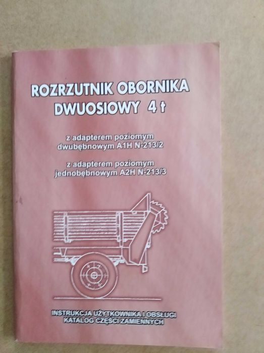 Instrukcja obsługi katalog rozrzutnik obornika dwuosiowy 4t A1H N213/2