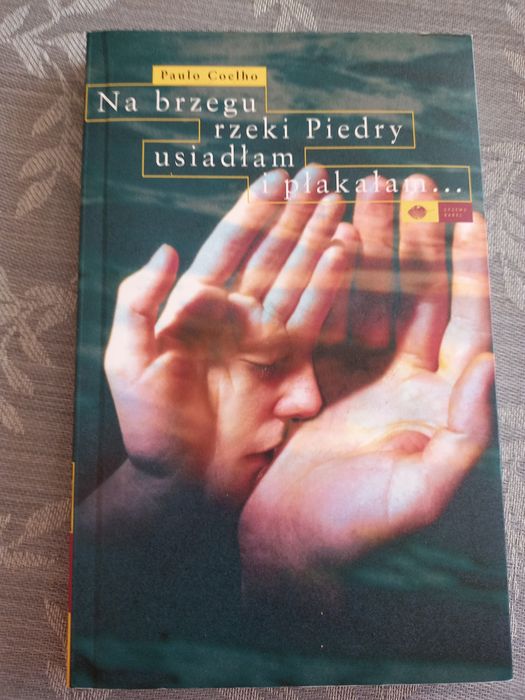 Książka - Ma brzegu rzeki Piedry usiadłam i płakałam.