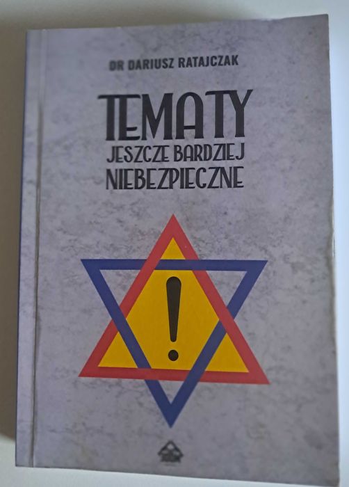 Tematy jeszcze bardziej niebezpieczne dr Dariusz Ratajczak