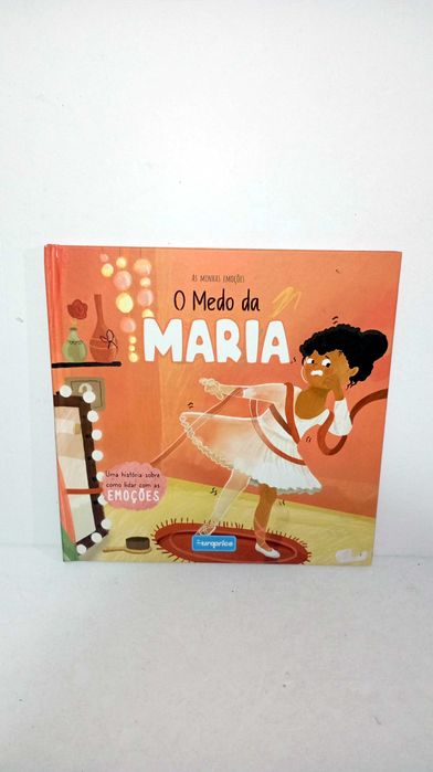 O medo da Maria - como lidar com as Emoções
