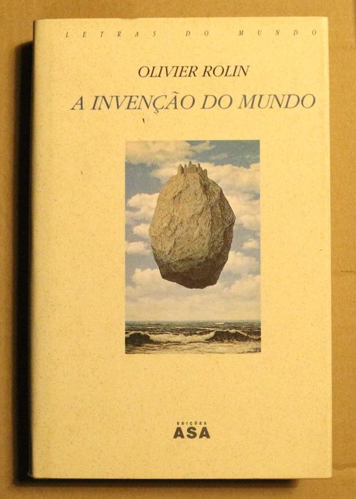OLIVIER ROLIN «A Invenção do Mundo»