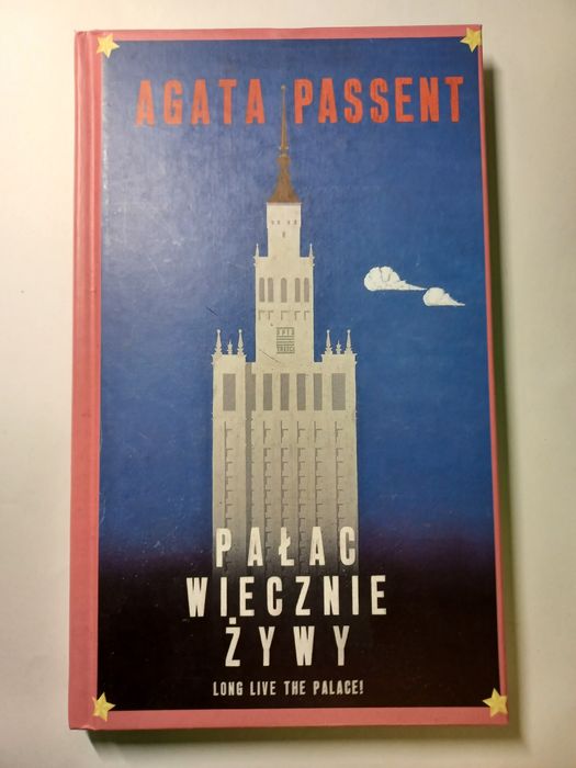 Agata Passent - Pałac wiecznie żywy - Pałac Kultury i Nauki