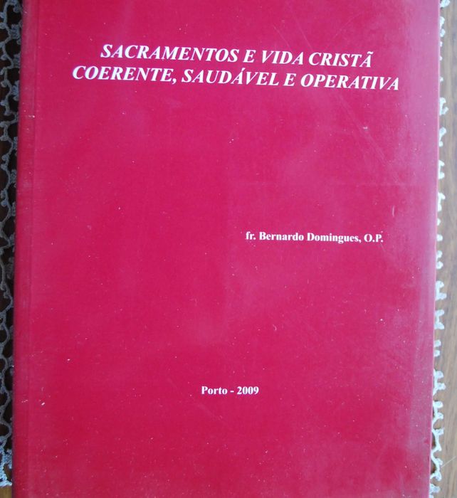 Sacramentos e Vida Cristã Coerente Saudável e Operativa