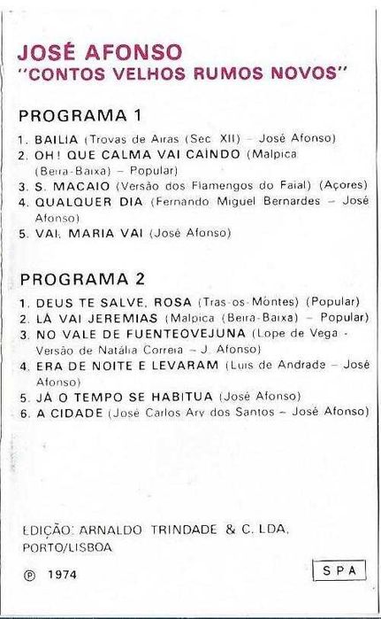 José Afonso	- - - - -		Contos Velhos, Rumos Novos	- - - - -	K7