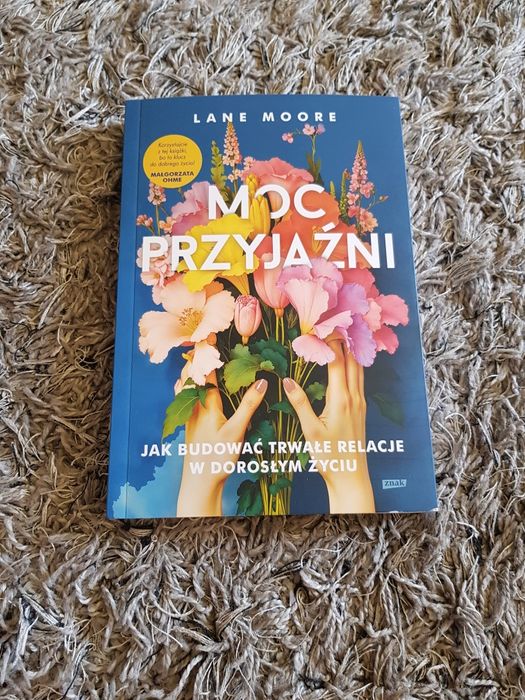 Lane Moore moc przyjazni