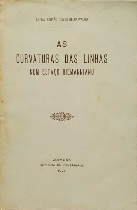 As Curvas das linhas num espaço, 1927 Aníbal Scipião Gomes de Carvalho