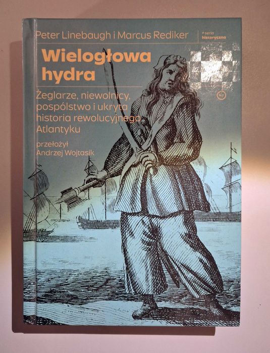 Wielogłowa hydra [Linebaugh i Rediker] NOWA