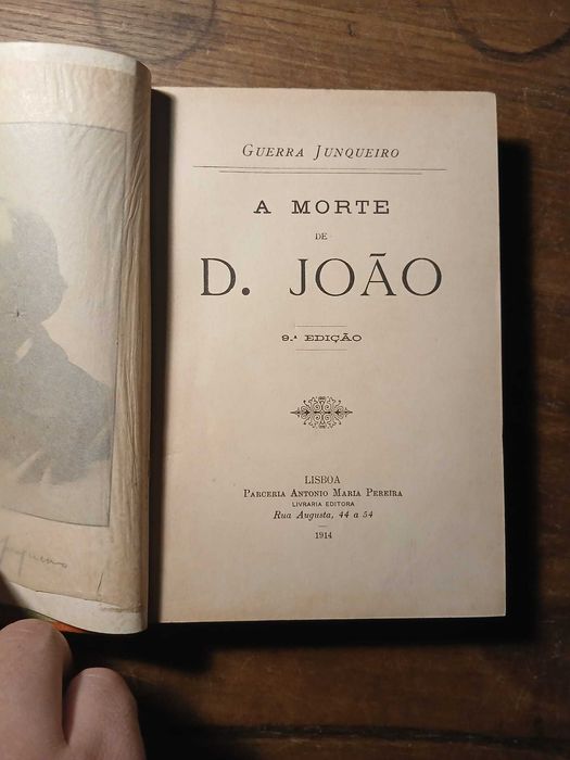 Guerra Junqueiro, A Morte de D. João, Parceria Antonio Maria Pereira Livraria Editora, Lisboa, 1914