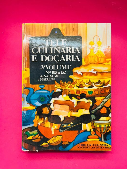 Tele Culinária e Doçaria - 3º Volume - Números 105 a 152