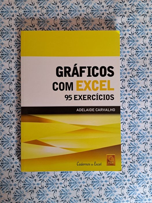 Gráficos com Excel  - Adelaide Carvalho