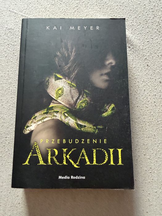 Przebudzenie Arkadii - Kai Meyer