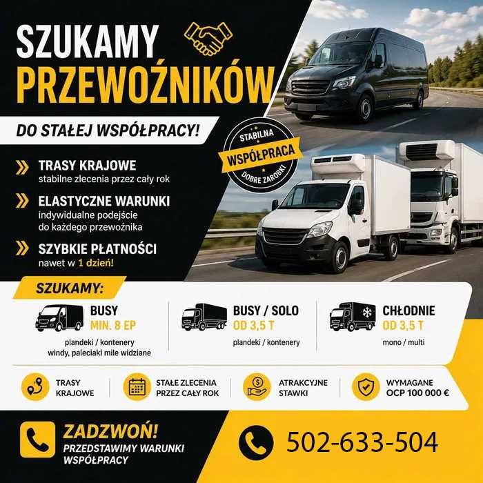 Poszukujemy przewoźników do stałej współpracy busy/chłodnie/solówki