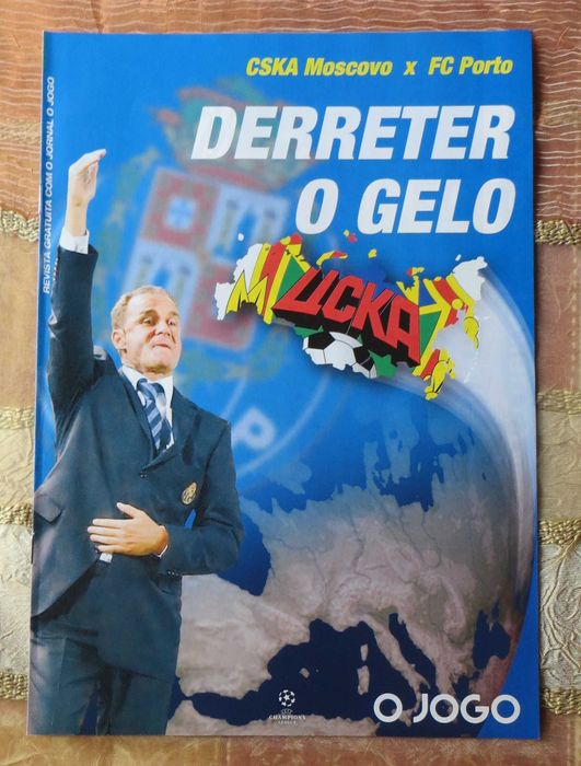 O Jogo Derreter Gelo CSKA - FCP -  poster Quaresma e Equipa FCP / PSG