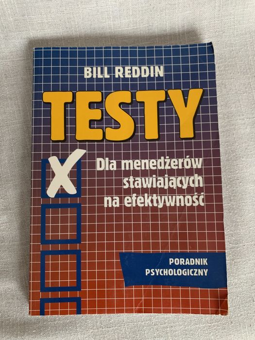 Testy dla menedżerów stawiających na efektywność B. Reddin