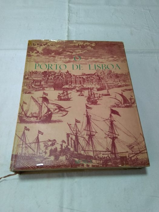O Porto de Lisboa Estudo de História Económica seguido de um Catálogo Bibliográfico e Iconográfico de J. Bacellar Bebiano