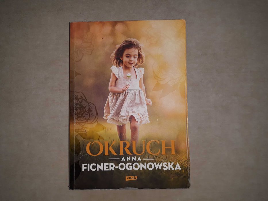 Anna Ficner-Ogonowska Okruch